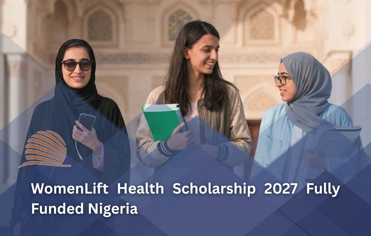 WomenLift Health Scholarship 2027 in Nigeria | Fully Funded